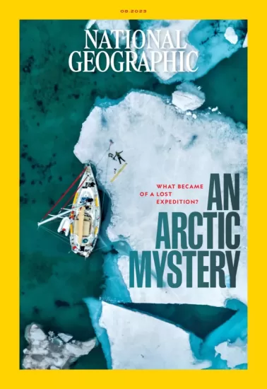 National Geographic[美国]国家地理杂志2023.08月刊下载-外刊兽-英语杂志电子版PDF下载网站