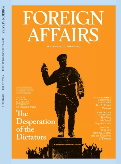 Foreign Affairs-外交事务杂志2023.09&10月刊下载pdf电子版网盘订阅-外刊兽-英语杂志电子版PDF下载网站