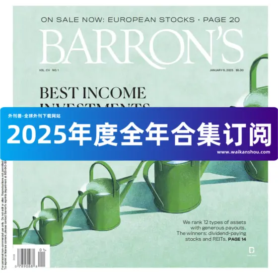 Barron’s Magazine 巴伦周刊2025年合集下载订阅-外刊兽-英语杂志电子版PDF下载网站