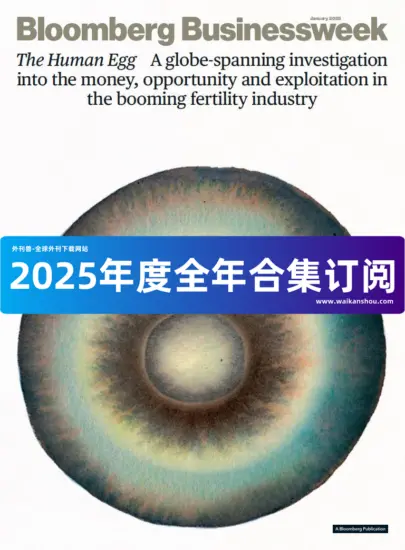 Bloomberg Businessweek 彭博商业周刊2025年合集下载订阅-外刊兽-英语杂志电子版PDF下载网站