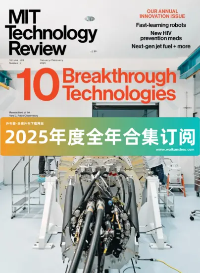 MIT Technology Review 麻省理工科技评论2025年合集下载订阅-外刊兽-英语杂志电子版PDF下载网站